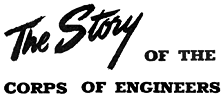 [Engineering the Victory: The Story of the Corps of Engineers]